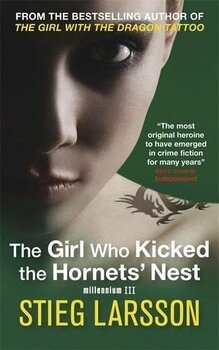 The Girl Who Kicked The Hornet s Nest