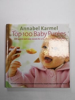 Top 100 Baby Purees : 100 quick and easy meals for a…