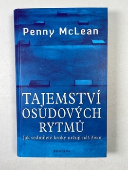 Penny McLean: Tajemství osudových rytmů - Jak sedmileté…