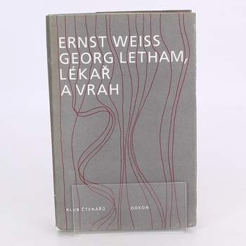 Kniha Ernst Weiss: Georg Letham, lékař a vrah