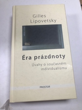 Gilles Lipovetsky: Éra prázdnoty