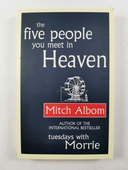 Mitch Albom: The Five People You Meet in Heaven
