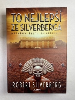Robert Silverberg: To nejlepší ze Silverberga
