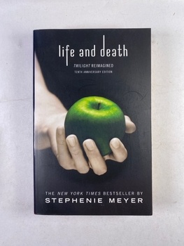 Twilight Reimagined: Life and Death