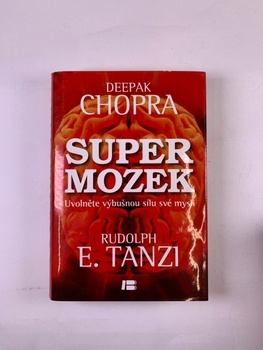Deepak Chopra: Supermozek