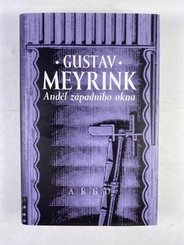 Gustav Meyrink: Anděl západního okna Pevná (1999)