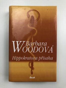 Barbara Woodová: Hippokratova přísaha Pevná (2006)