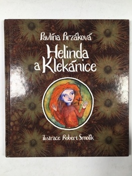 Pavlína Brzáková: Helinda a Klekánice