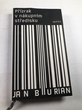 Jan Burian: Přízrak v nákupním středisku