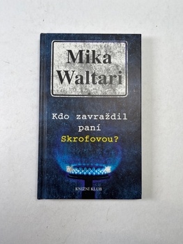 Mika Waltari: Kdo zavraždil paní Skrofovou? Pevná (2003)