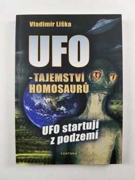 UFO - Tajemství Homosaurů, UFO startují z podzemí