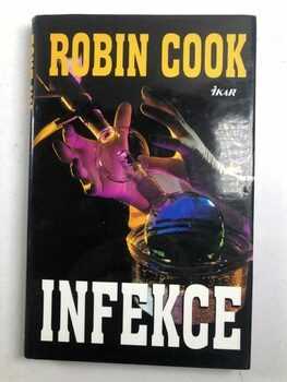 Robin Cook: Infekce Pevná (2004)