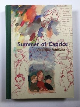 Vladislav Vančura: Summer of Caprice