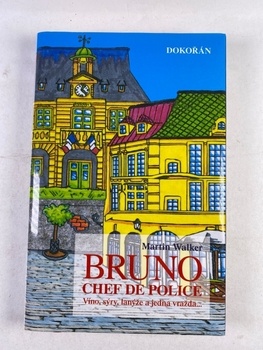 Martin Walker: Bruno, Chef de police