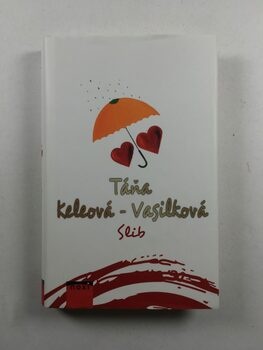Táňa Keleová-Vasilková: Slib