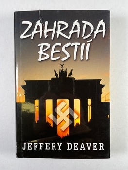 Jeffery Deaver: Zahrada bestií Pevná 2004