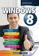 Windows 8 - snadno a rychle
