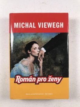 Michal Viewegh: Román pro ženy Pevná (2005)