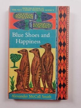 Alexander McCall Smith: Blue Shoes and Happiness