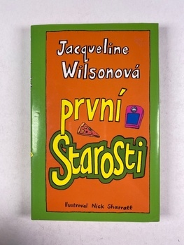Jacqueline Wilsonová: První starosti Pevná (2004)