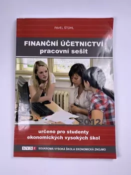 Pavel Štohl: Finanční účetnictví - pracovní sešit