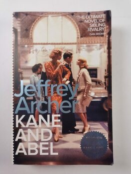 Jeffrey Archer: Kane and Abel