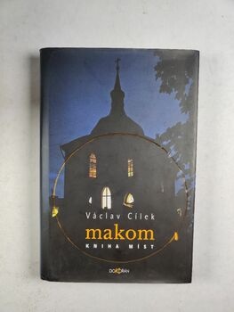 Václav Cílek: Makom – Kniha míst Pevná