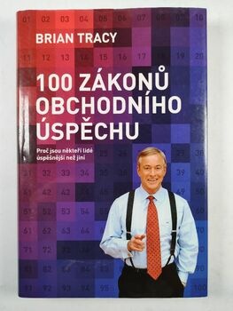 Brian Tracy: 100 zákonů obchodního úspěchu
