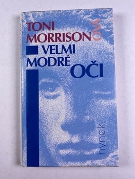 Toni Morrisonová: Velmi modré oči