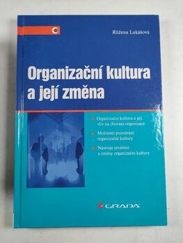 Růžena Lukášová: Organizační kultura a její změna