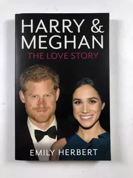 Harry and Meghan The Love Story