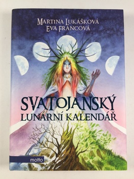 Eva Francová: Svatojánský lunární kalendář