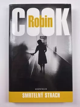 Robin Cook: Smrtelný strach Pevná (2007)