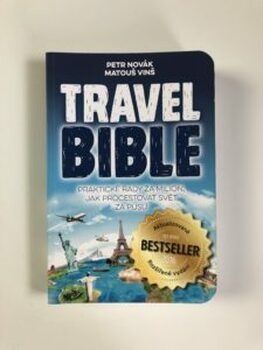 Travel bible: Praktické rady za milion, jak procestovat…
