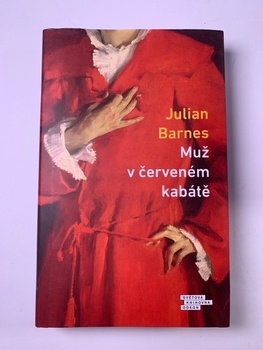 Julian Barnes: Muž v červeném kabátě