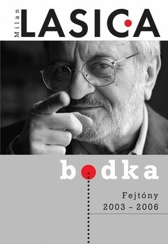 Bodka - Fejtóny 2003 - 2006
