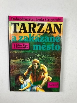 Edgar Rice Burroughs: Tarzan a zakázané město