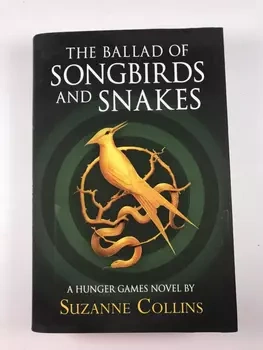 The Ballad of Songbirds and Snakes : (A Hunger Games Novel)