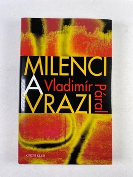 Vladimír Páral: Milenci a vrazi Pevná (2004)