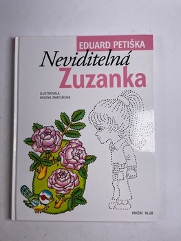 Eduard Petiška: Neviditelná Zuzanka Pevná (2008)