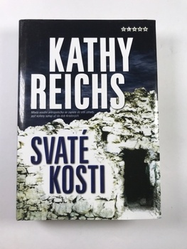 Kathy Reichs: Svaté kosti