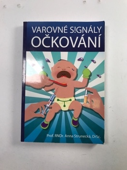 Anna Strunecká: Varovné signály očkování