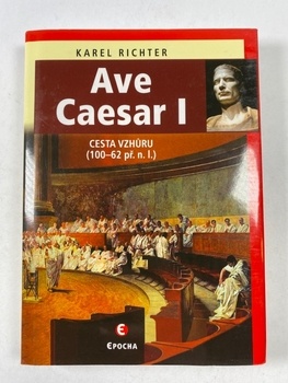 Karel Richter: Ave Caesar I