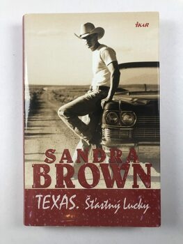 Sandra Brown: Texas. Šťastný Lucky