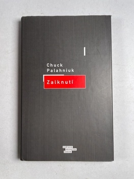 Chuck Palahniuk: Zalknutí Pevná (2003)