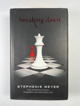 Stephenie Meyer: Breaking dawn Pevná (2008)
