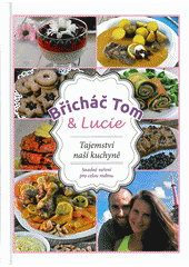 Břicháč Tom a Lucie - Tajemství naší kuchyně