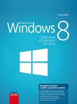 Microsoft Windows 8 - Podrobná uživatelská příručka