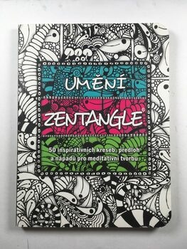 Umění Zentangle: 50 inspirativních kreseb, předloh a nápadů…