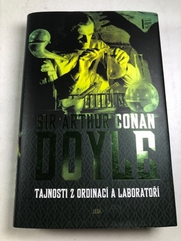 Sir Arthur Conan Doyle: Tajnosti z ordinací a laboratoří